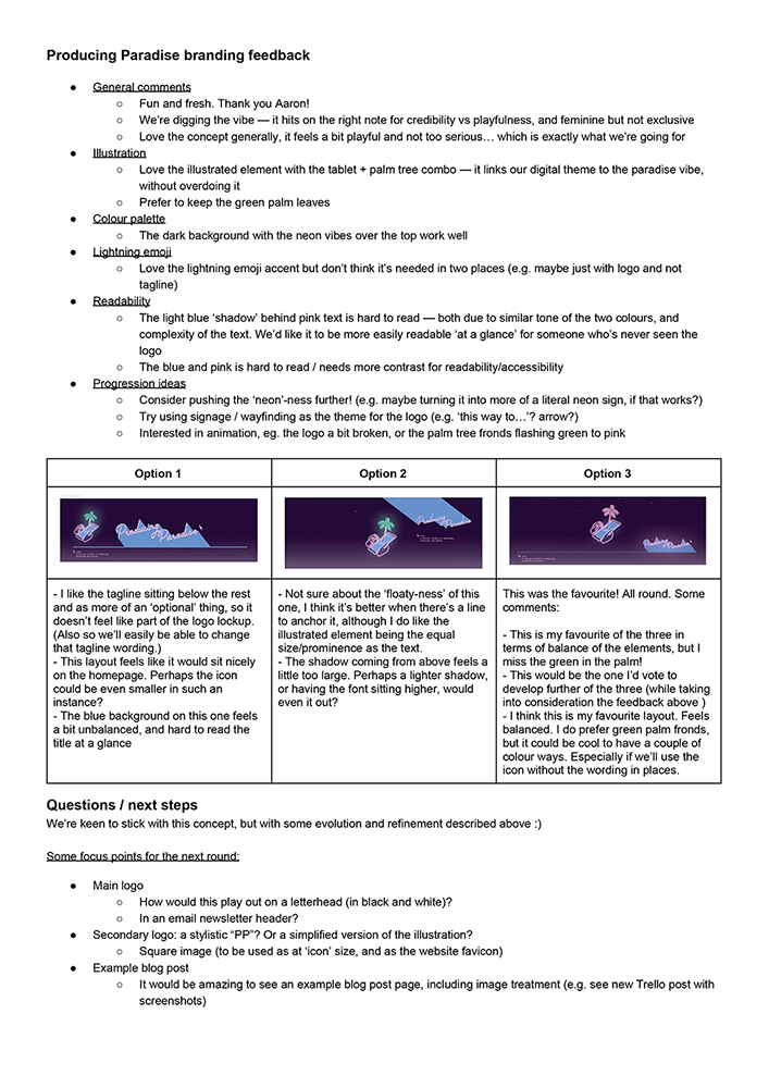 Screenshot of an A4 page entitled 'Producing Paradise branding feedback', including general comments, illustration, colour palette, lightning emoji, readability, progression ideas, specific comments below each of three header mockup images, then questions / next steps at the bottom