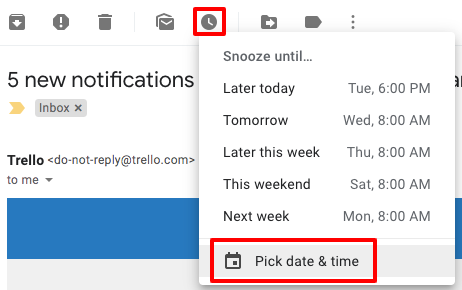 Screenshot of the Gmail menu on an individual email, showing the clock symbol highlighted and expanded, with 'Snooze until...' options including "Later today", "Tomorrow", "Later this week", "This weekend", "Next week" and "Pick date & time"