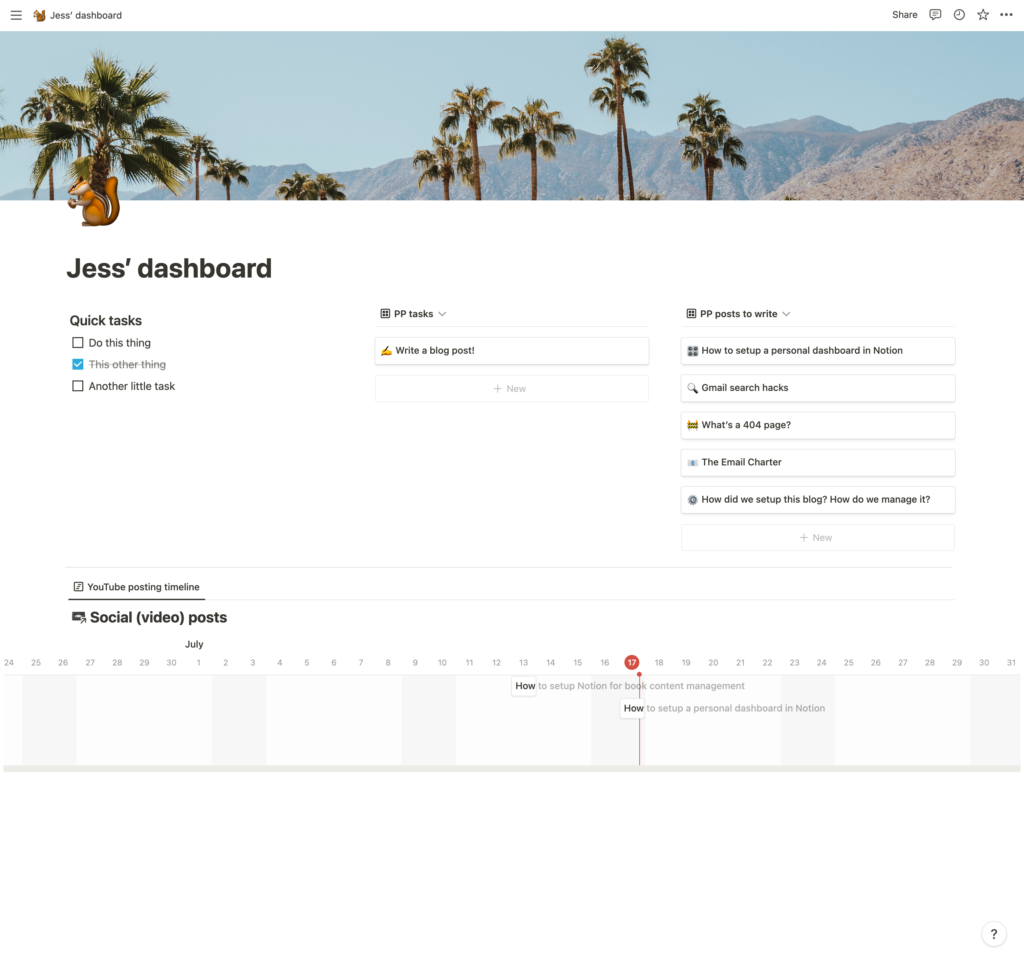 Screenshot of a Notion page called 'Jess' dashboard' featuring a photo of palm trees and mountains in Palm Springs at the top, three different task lists, and a 'YouTube posting timeline' at the bottom
