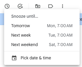 Gmail snooze options showing 7am tomorrow, next Tuesday or next Saturday