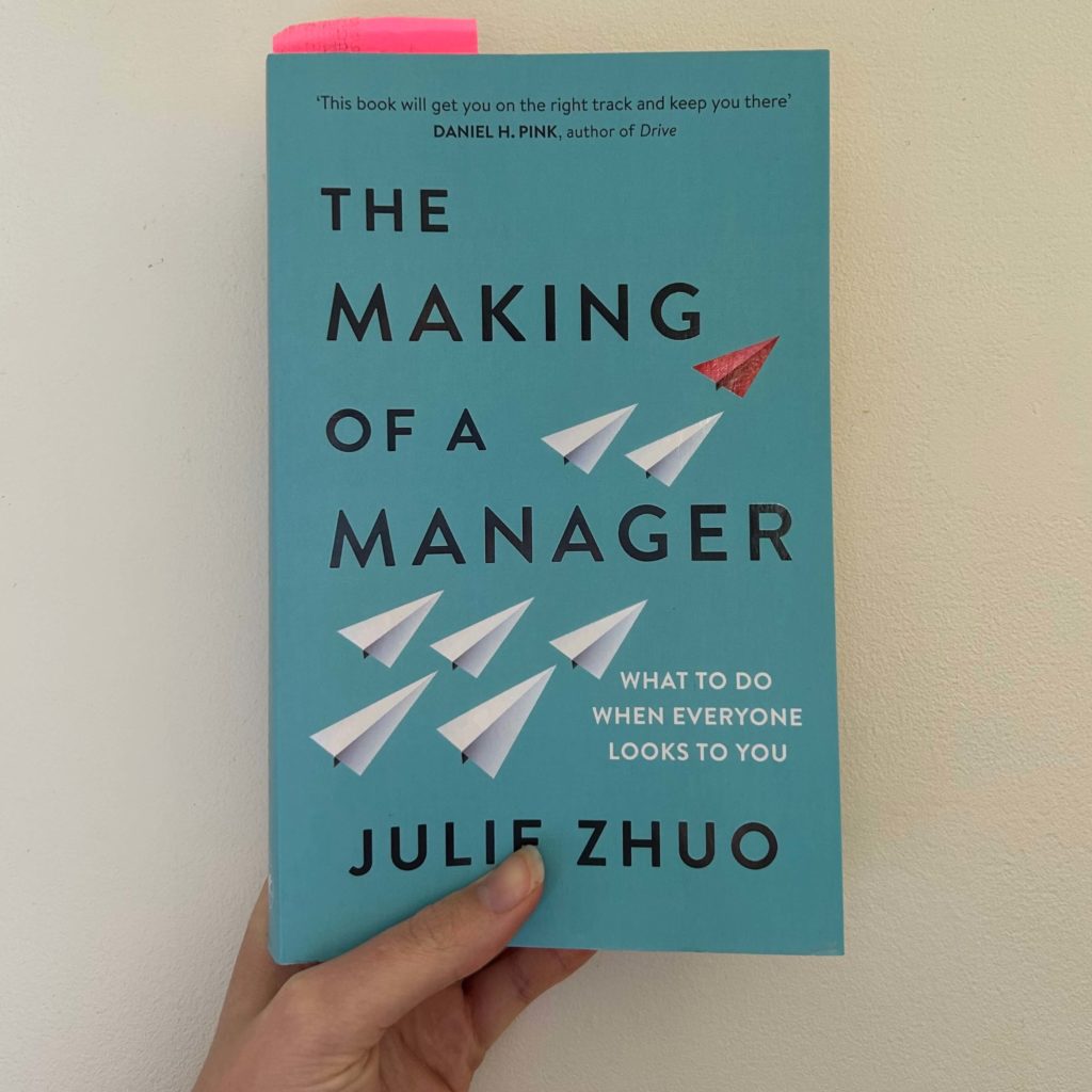 Image taken of the book the Making of a Manager by Julie Zhuo.