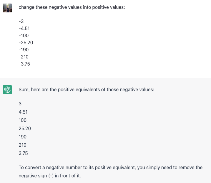 ChatGPT prompt "change these negative values into positive values: [and paste your numbers]" and its response