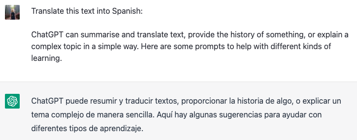 ChatGPT prompt "translate this text into Spanish: [and paste your text]" and its response